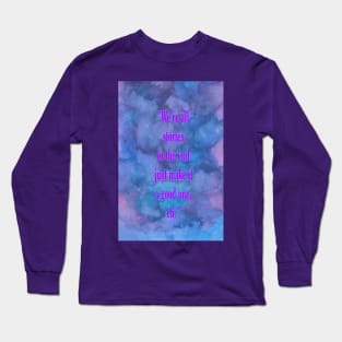 We are all stories Long Sleeve T-Shirt